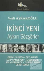 İkinci Yeni - Aykırı Sözşörler