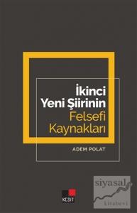 İkinci Yeni Şiirinin Felsefi Kaynakları