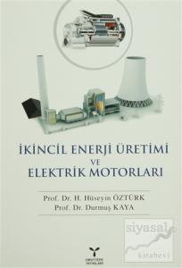 İkincil Enerji Üretimi ve Elektrik Motorları