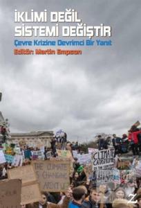 İklimi Değil Sistemi Değiştir