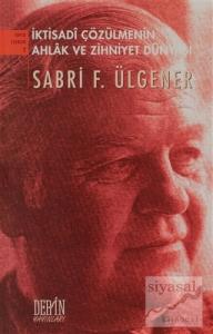 İktisadi Çözümlemenin Ahlak ve Zihniyet Dünyası