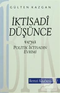 İktisadi Düşünce veya Politik İktisadın Evrimi