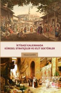 İktisadi Kalkınmada Küresel Stratejiler ve Kilit Sektörler