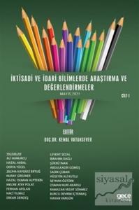 İktisadi ve İdari Bilimlerde Araştırma ve Değerlendirmeler Cilt 1