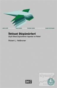 İktisat Düşünürleri Büyük İktisat Düşünürlerinin Yaşamları ve Fikirleri