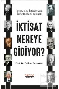 İktisat Nereye Gidiyor?