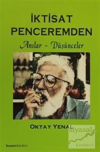 İktisat Penceremden Anılar - Düşünceler
