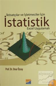 İktisatçılar ve İşletmeciler İçin İstatistik (Excel Uygulamalı)