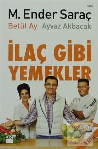 İlaç Gibi Yemekler