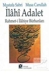 İlahi Adalet Rahmet-i İlahiye Bürhanları