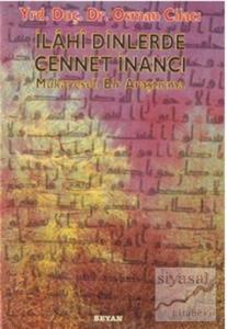 İlahi Dinlerde Cennet İnancı Mukayeseli Bir Araştırma