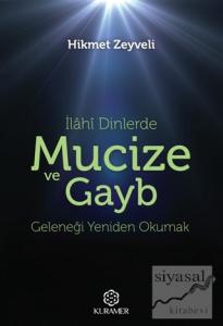 İlahi Dinlerde Mucize ve Gayb