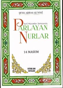 İlahi Hüccetler Semasında Parlayan Nurlar