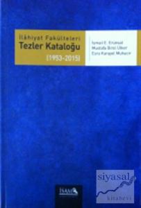 İlahiyat Fakülteleri Tezler Kataloğu 3 (1953-2015)
