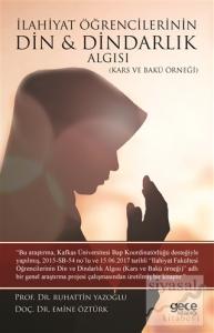 İlahiyat Öğrencilerinin Din ve Dindarlık Algısı