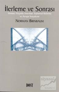 İlerleme ve Sonrası Yirminci Yüzyılda Amerikan Toplumsal Reformu ve Avrupa Sosyalizmi