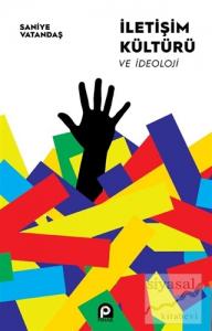 İletişim Kültürü ve İdeoloji