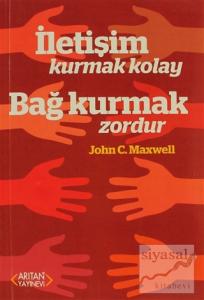 İletişim Kurmak Kolay Bağ Kurmak Zordur