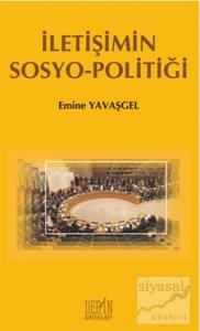 İletişimin Sosyo - Politiği