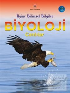 İlginç Bilimsel Bilgiler Biyoloji - Canlılar