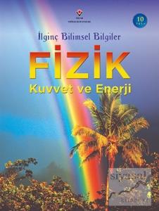İlginç Bilimsel Bilgiler Fizik Kuvvet ve Enerji