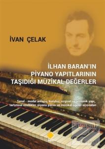 İlhan Baran'ın Piyano Yapıtlarının Taşıdığı Müzikal Değerler