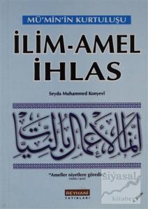 İlim - Amel İhlas