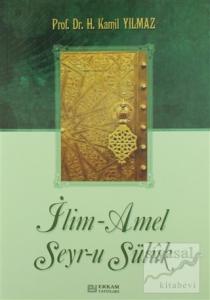 İlim - Amel Seyr-u Süluk