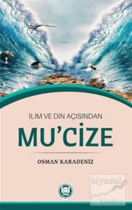 İlim ve Din Açısından Mu'cize