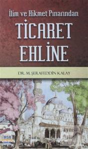 İlim ve Hikmet Pınarından Ticaret Ehline (Ciltli)