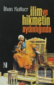 İlim ve Hikmetin Aydınlığında