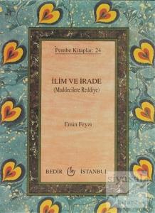 İlim ve İrade (Maddecilere Reddiye)