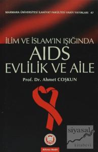 İlim ve İslam'ın Işığında Aids Evlilik ve Aile