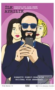 İlk Ayrılık - Romantik Komedi Dram Aile Orijinal Film Senaryosu (Küçük Boy)