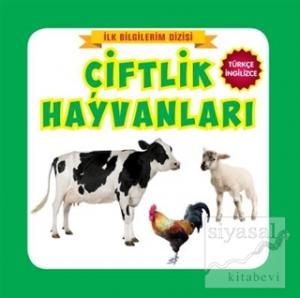 İlk Bilgilerim Dizisi - Çiftlik Hayvanları