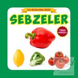 İlk Bilgilerim Dizisi - Sebzeler