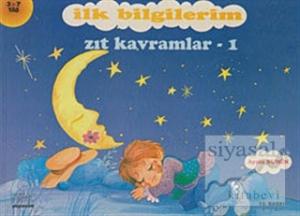 İlk Bilgilerim - Zıt Kavramlar 1