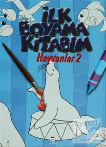 İlk Boyama Kitabım - Hayvanlar: 2