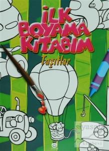 İlk Boyama Kitabım - Taşıtlar