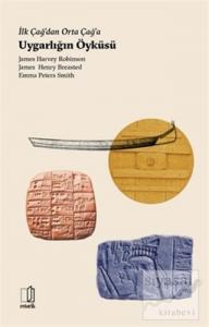 İlk Çağ'dan Orta Çağ'a Uygarlığın Öyküsü