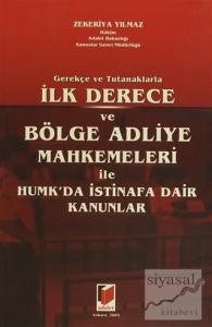İlk Derece ve Bölge Adliye Mahkemeleri ile HUMK'da İstinafa Dair Kanunlar
