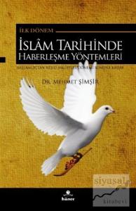 İlk Dönem İslam Tarihinde Haberleşme Yöntemleri