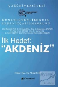 İlk Hedef: "Akdeniz"