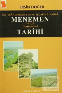 İlk İskanlardan Yunan İşgaline Kadar Menemen ya da Tarhaniyat Tarihi