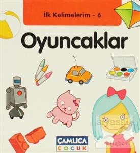 İlk Kelimelerim 6: Oyuncaklar (Ciltli)
