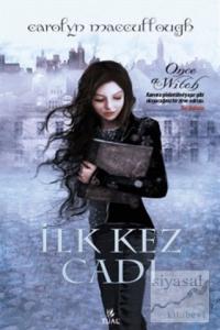 İlk Kez Cadı