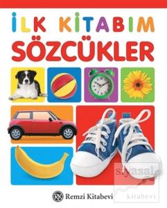 İlk Kitabım Sözcükler İlk Kitabım Sözcükler