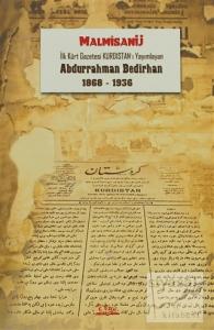 İlk Kürt Gazetesi Kurdıstan'ı Yayımlayan Abdurrahman Bedirhan