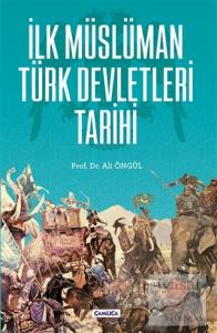 İlk Müslüman Türk Devletleri Tarihi