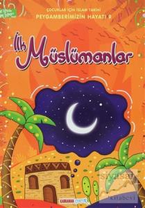İlk Müslümanlar - Çocuklar İçin İslam Tarihi